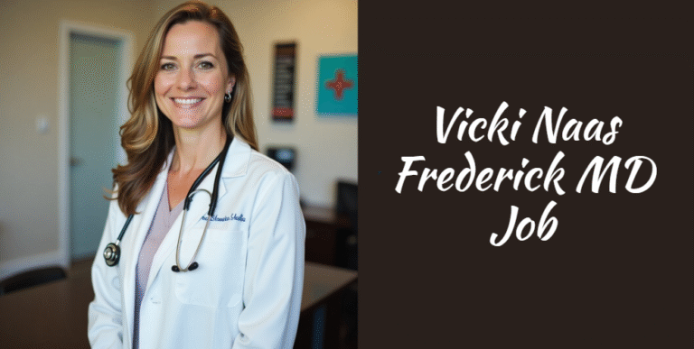 Vicki Naas Frederick MD Job