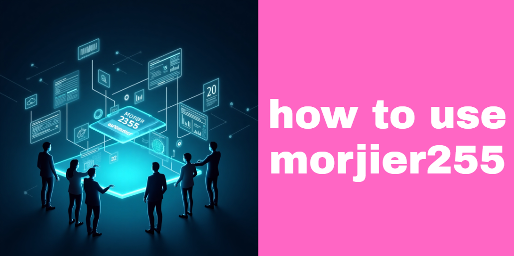 how to use morjier255